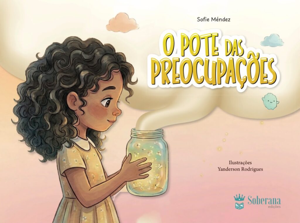O-Pote-das-Preocupacoes--1024x764 Livro infantil “Pote das Preocupações” ajuda crianças a lidarem com medos e ansiedade